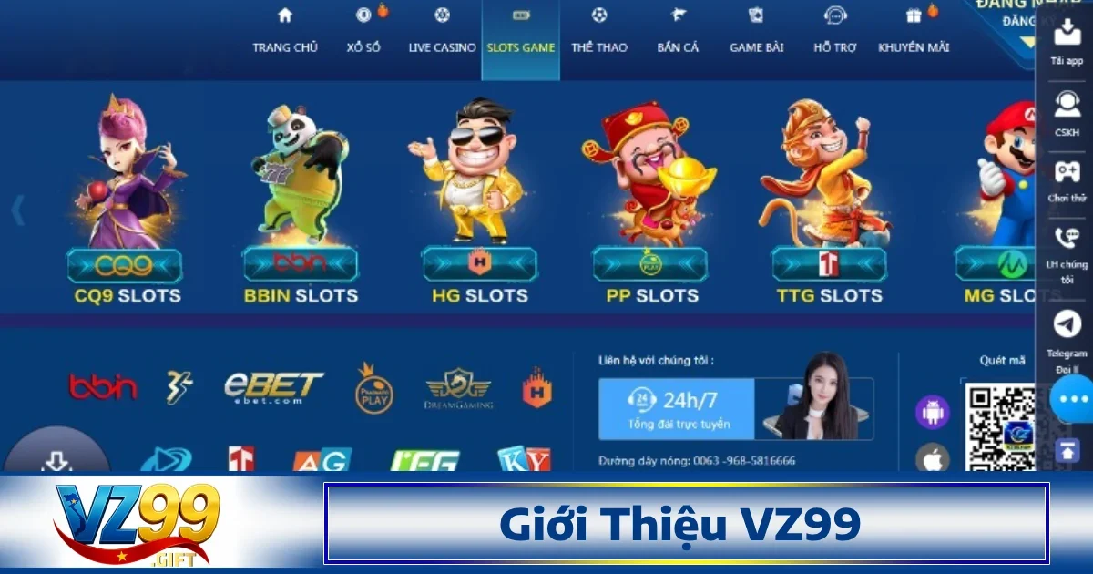 Trang chủ 24 VZ99 đã trở thành thương hiệu đáng tin cậy nhờ vào các chính sách rõ ràng về pháp lý